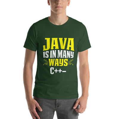 Java is in Many Ways C++- Unisex t-shirt