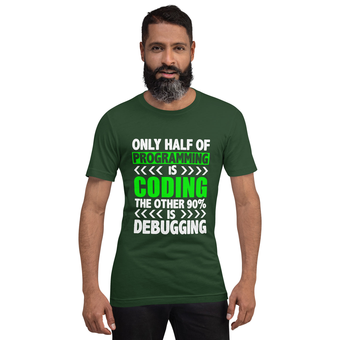 Only half of Programming is Coding -  Unisex t-shirt
