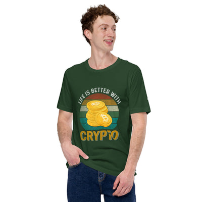 Life is Better with Bitcoin - Unisex t-shirt
