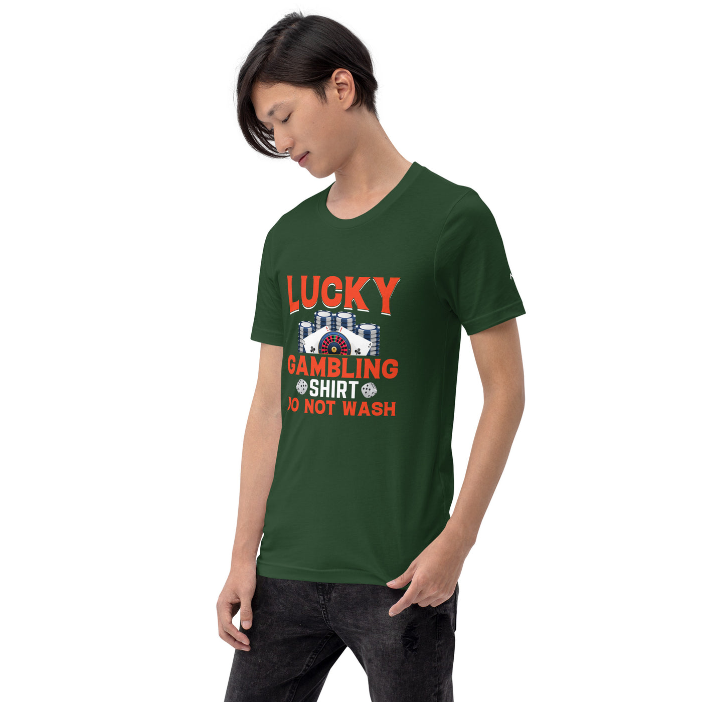 Lucky Gambling Shirt: Do Not Wash - Unisex t-shirt