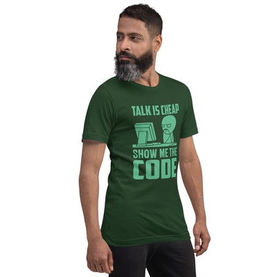 Talk is Cheap, Show me the Code Unisex t-shirt