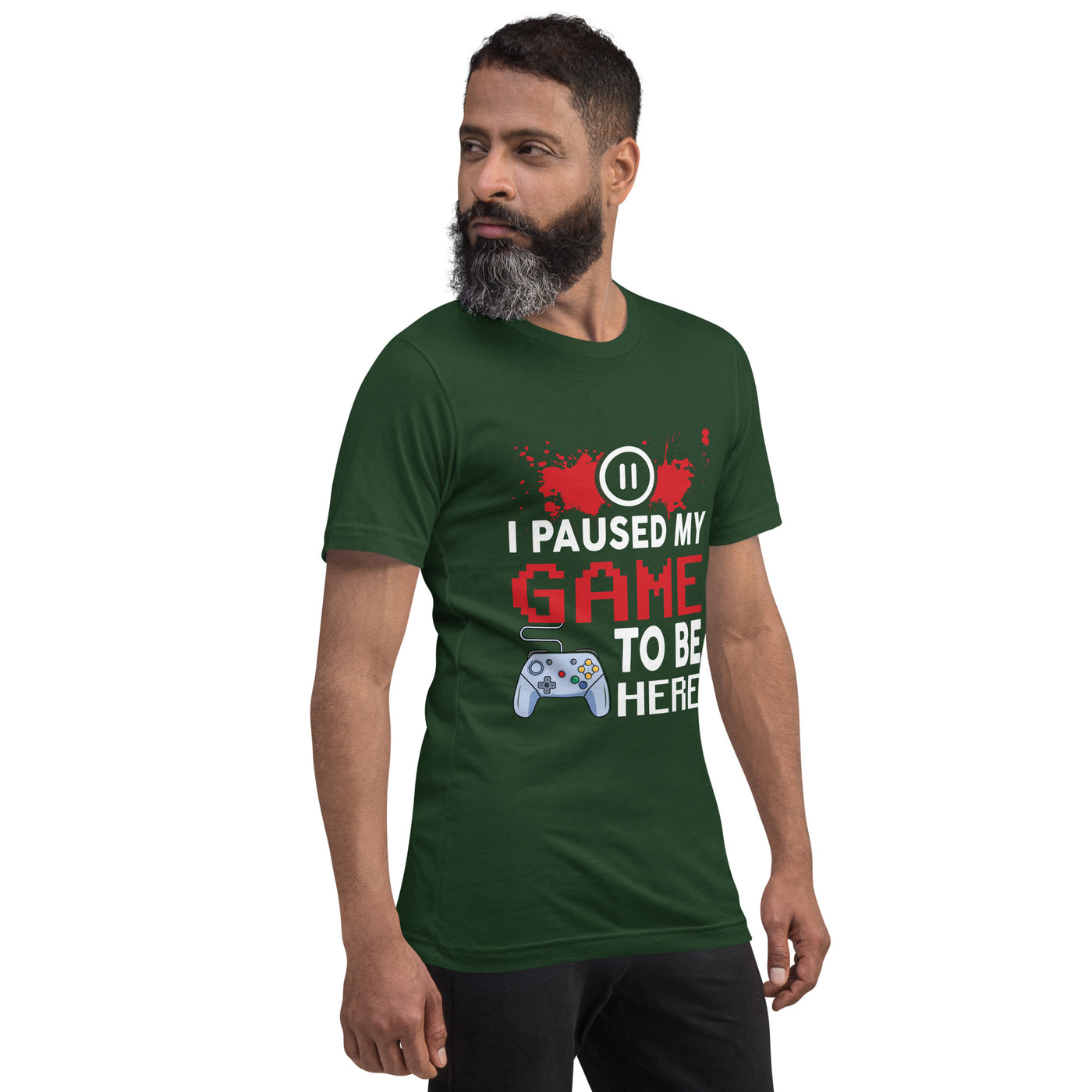 I Paused my Game to be here ( red pixelated text ) - Unisex t-shirt