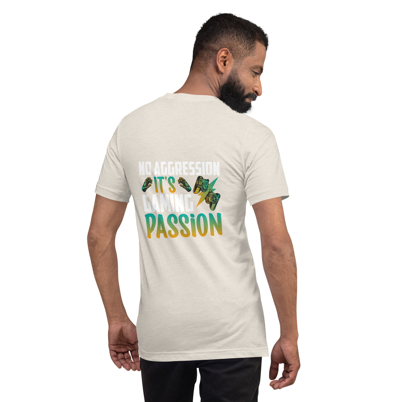 No Aggression, It's Gaming Passion - Unisex t-shirt ( Back Print )