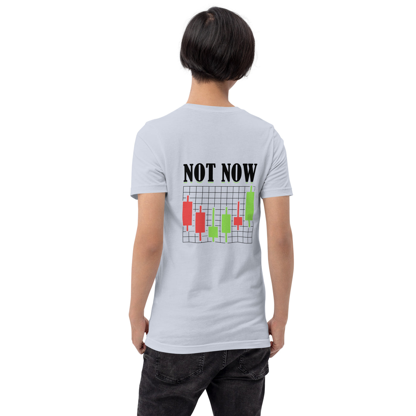 Not Now in Dark Text - Unisex t-shirt
