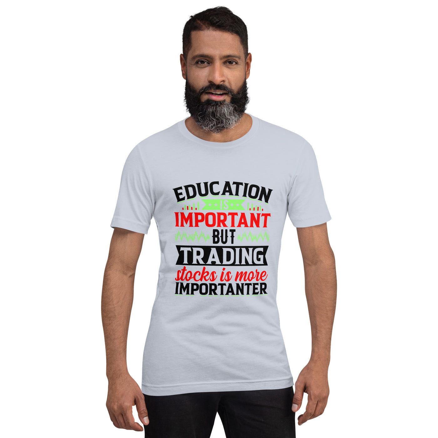 Education is important but trading stocks is more importanter in Dark Text - Unisex t-shirt