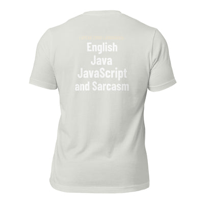 I speak four languages English, Java, JavaScript, and sarcasm - Unisex t-shirt (back print)