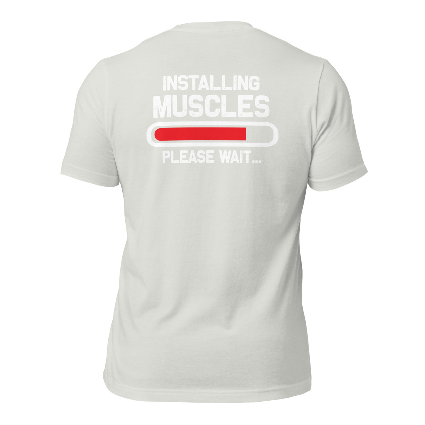 Installing muscles please wait - Unisex t-shirt (back print)