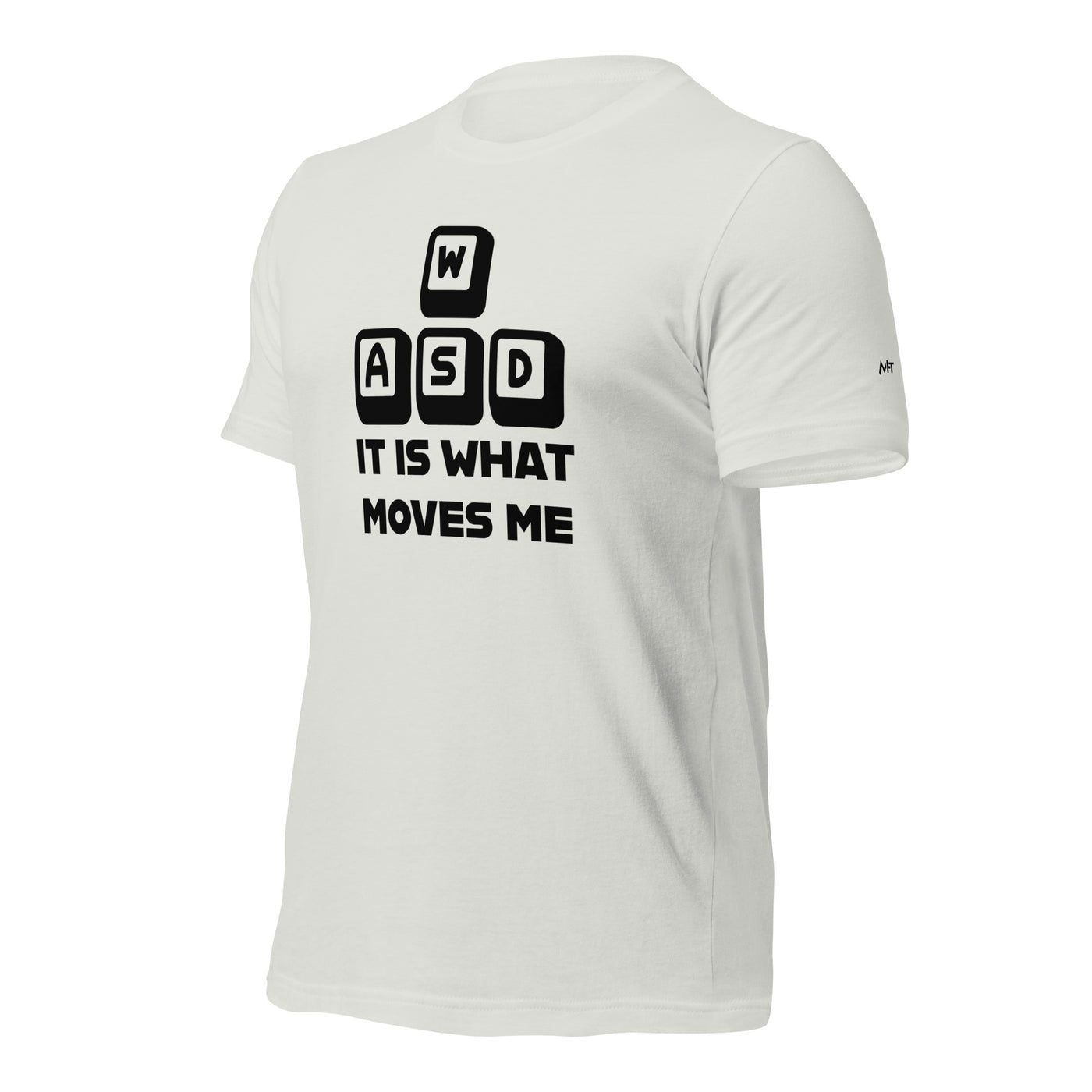 It is what moves me - Unisex t-shirt