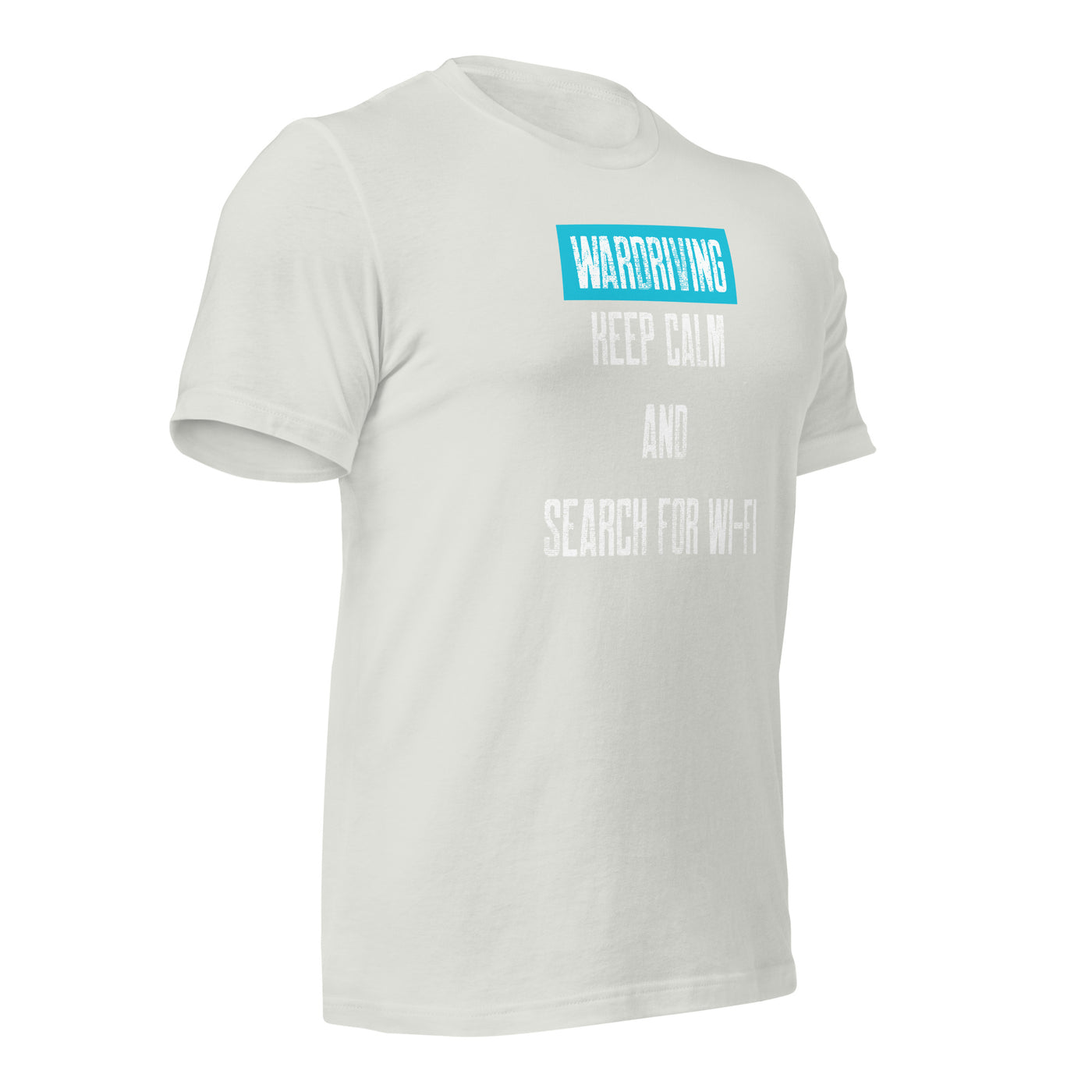 Wardriving Keep calm and search for Wi-Fi - Unisex t-shirt