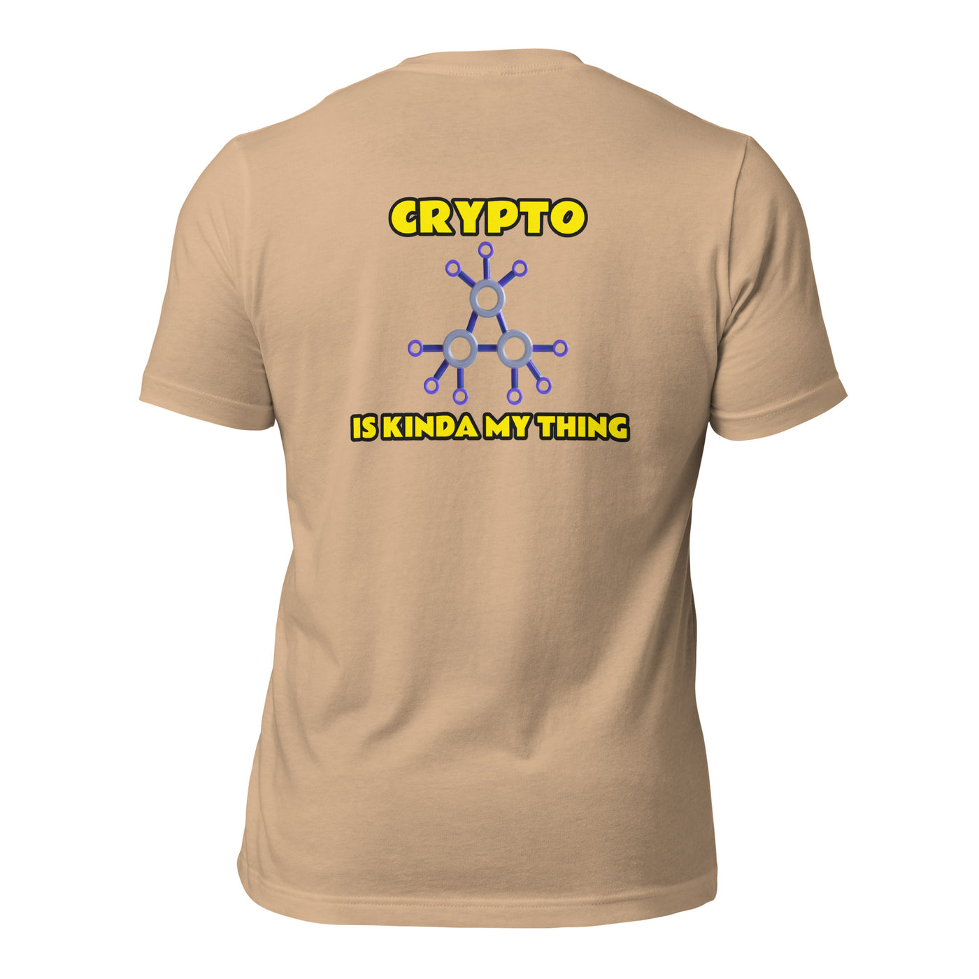 Crypto is Kinda My Thing V2 - Unisex t-shirt ( Back Print )
