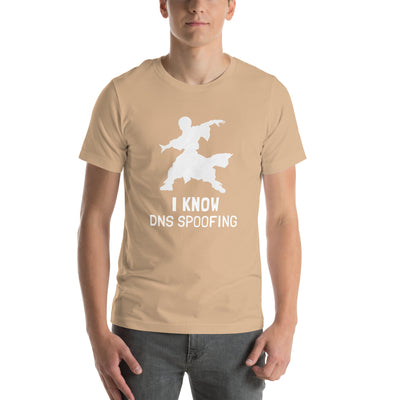 I Know DNS Spoofing - Unisex t-shirt