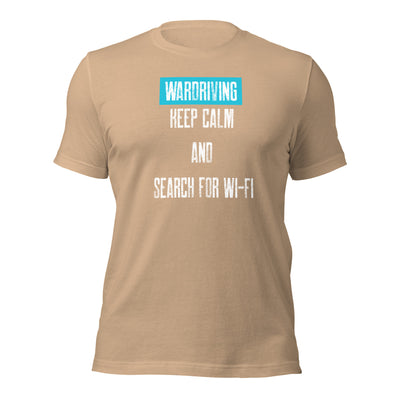 Wardriving Keep calm and search for Wi-Fi - Unisex t-shirt