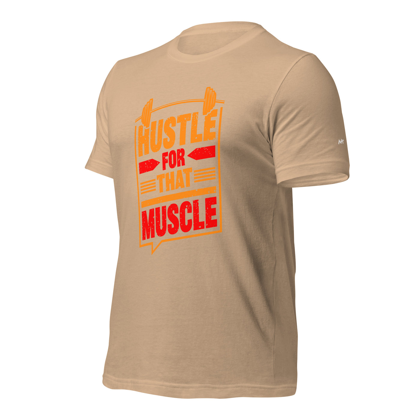 Hustle for that Muscle - Unisex t-shirt