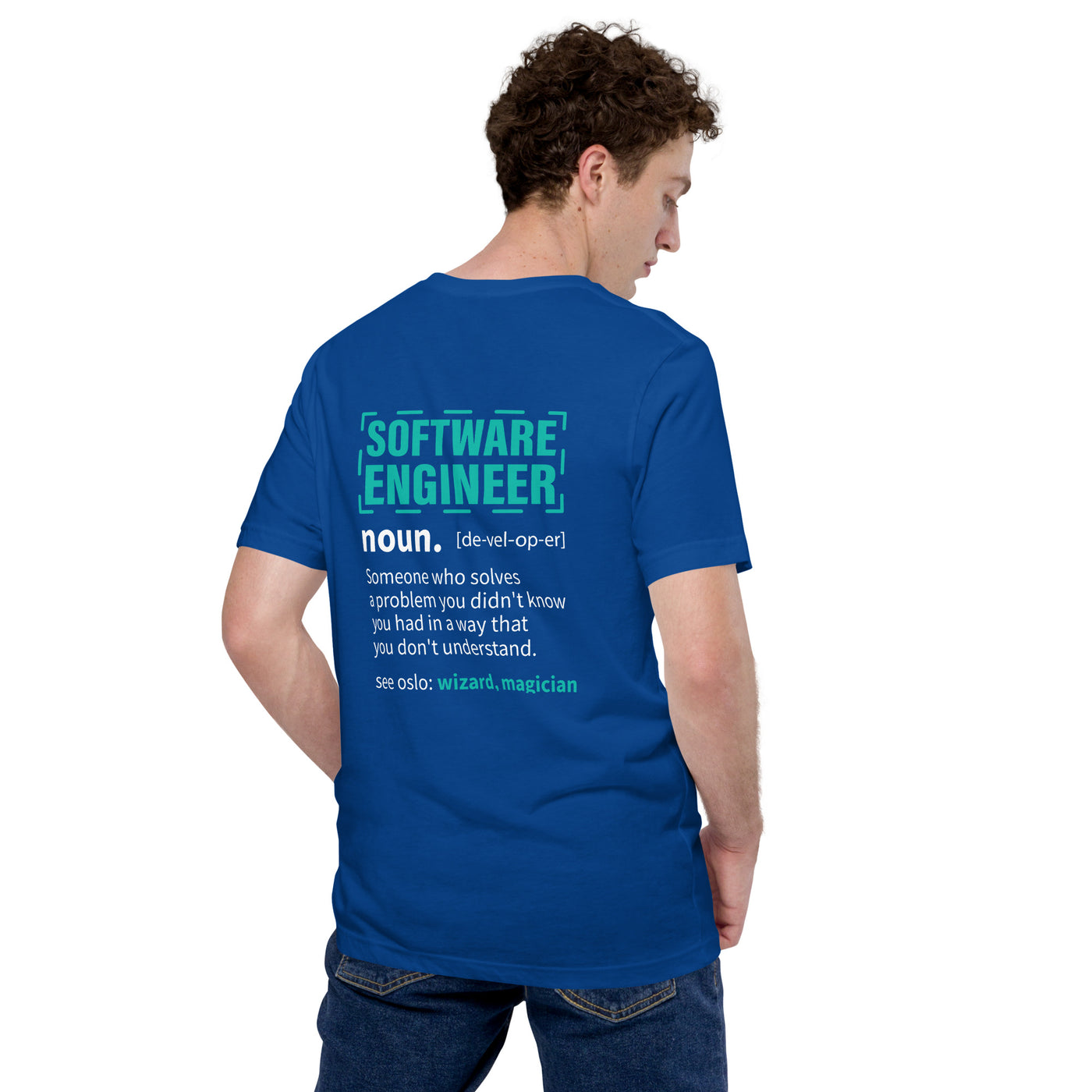 Software Engineer Def : Blue Unisex t-shirt ( Back Print )