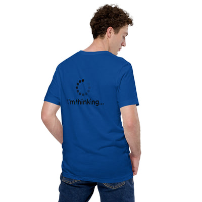 I am thinking - Unisex t-shirt ( Back Print )