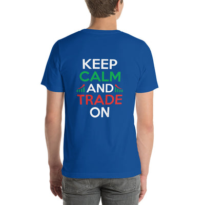 Keep Calm and Trade On - Unisex t-shirt ( Back Print )