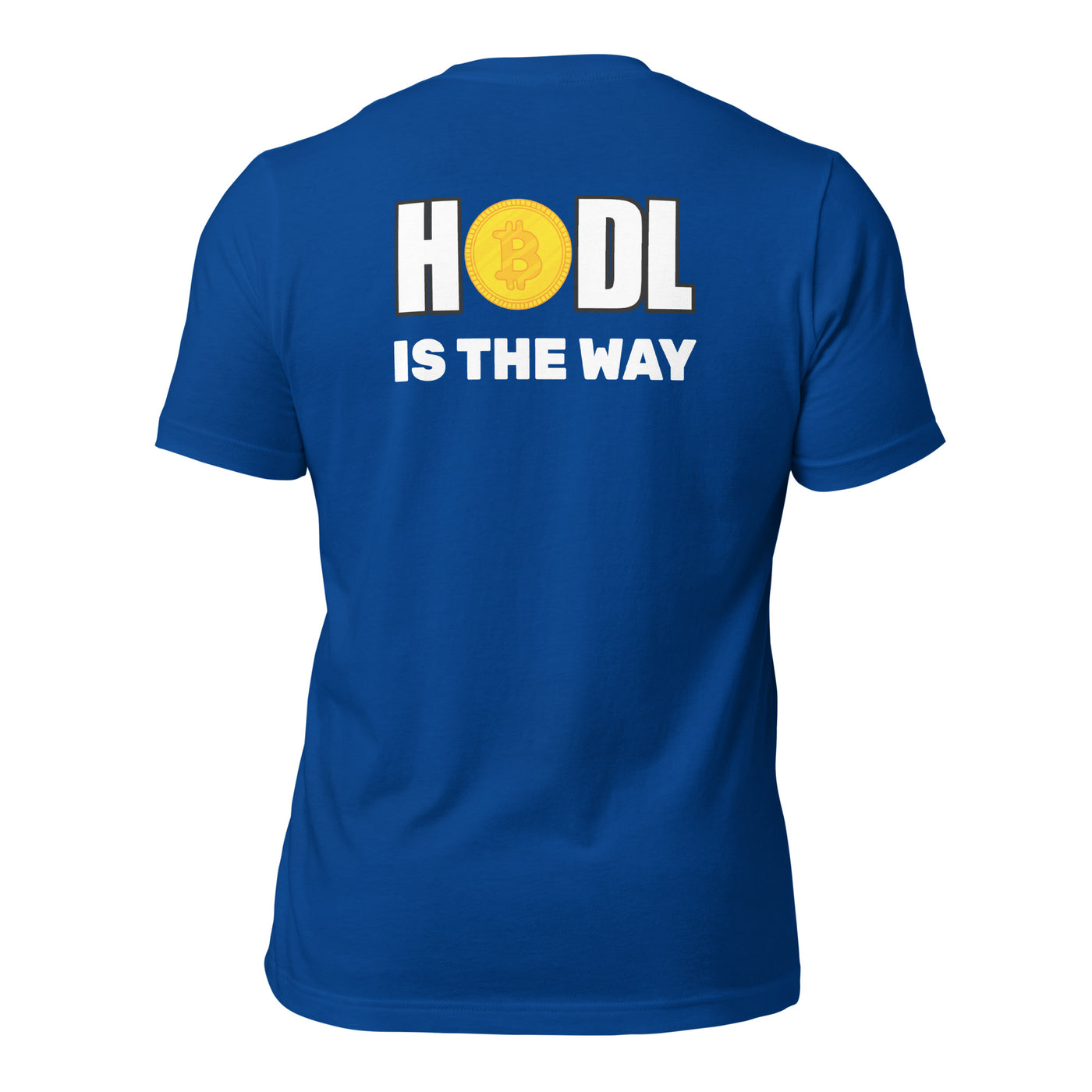 Hodl is the way - Unisex t-shirt (back print)