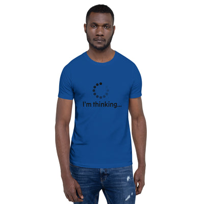 I am thinking - Unisex t-shirt