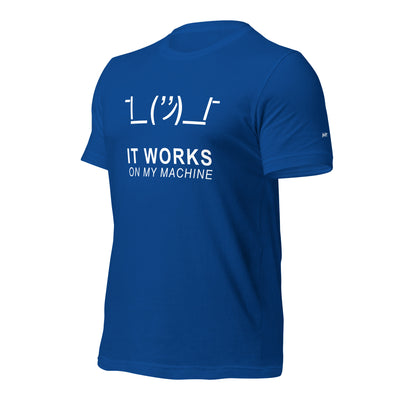 It works on my machine - Unisex t-shirt