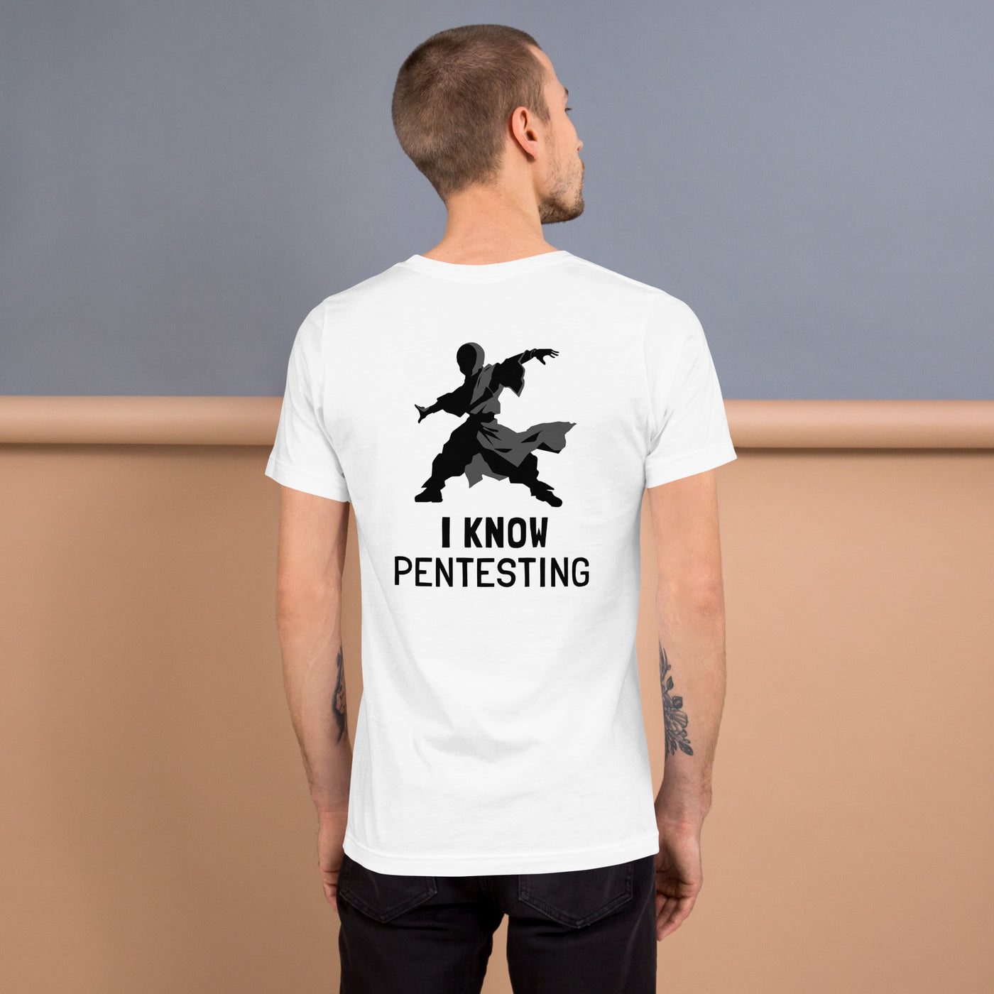 I Know Pentesting - Unisex t-shirt ( Back Print )