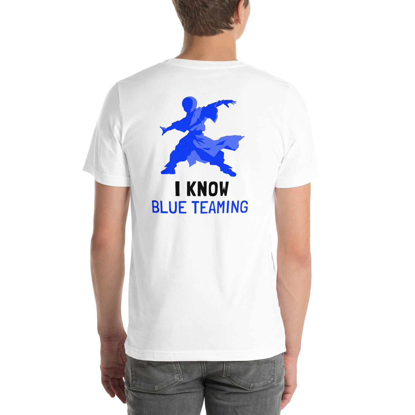 I Know Blue Teaming - Unisex t-shirt ( Back Print )