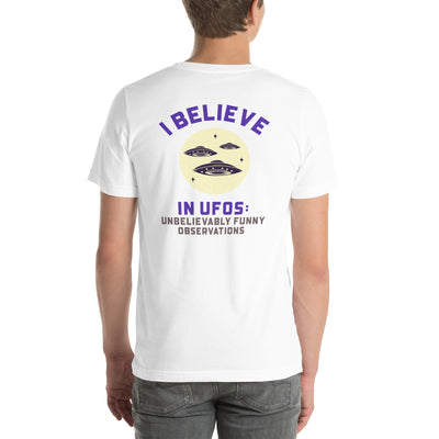 I believe in UFOs Unbelievably Funny Observations - Unisex t-shirt (back print)