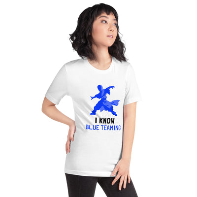 I Know Blue Teaming - Unisex t-shirt