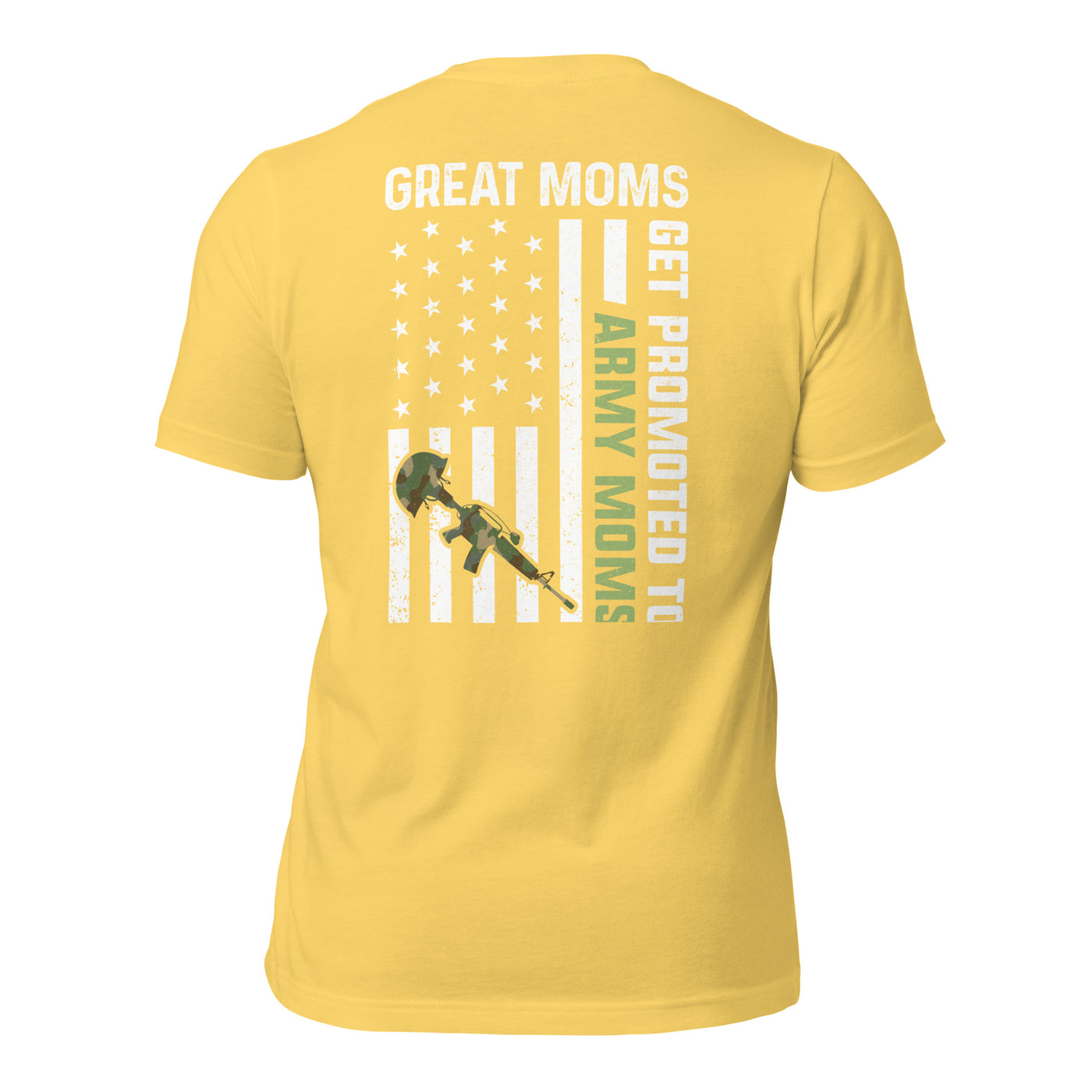 Army Moms, Great Moms promoted - Unisex t-shirt ( Back Print )