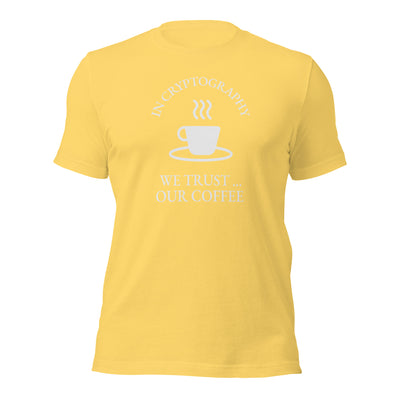 In cryptography, we trust... our coffee - Unisex t-shirt