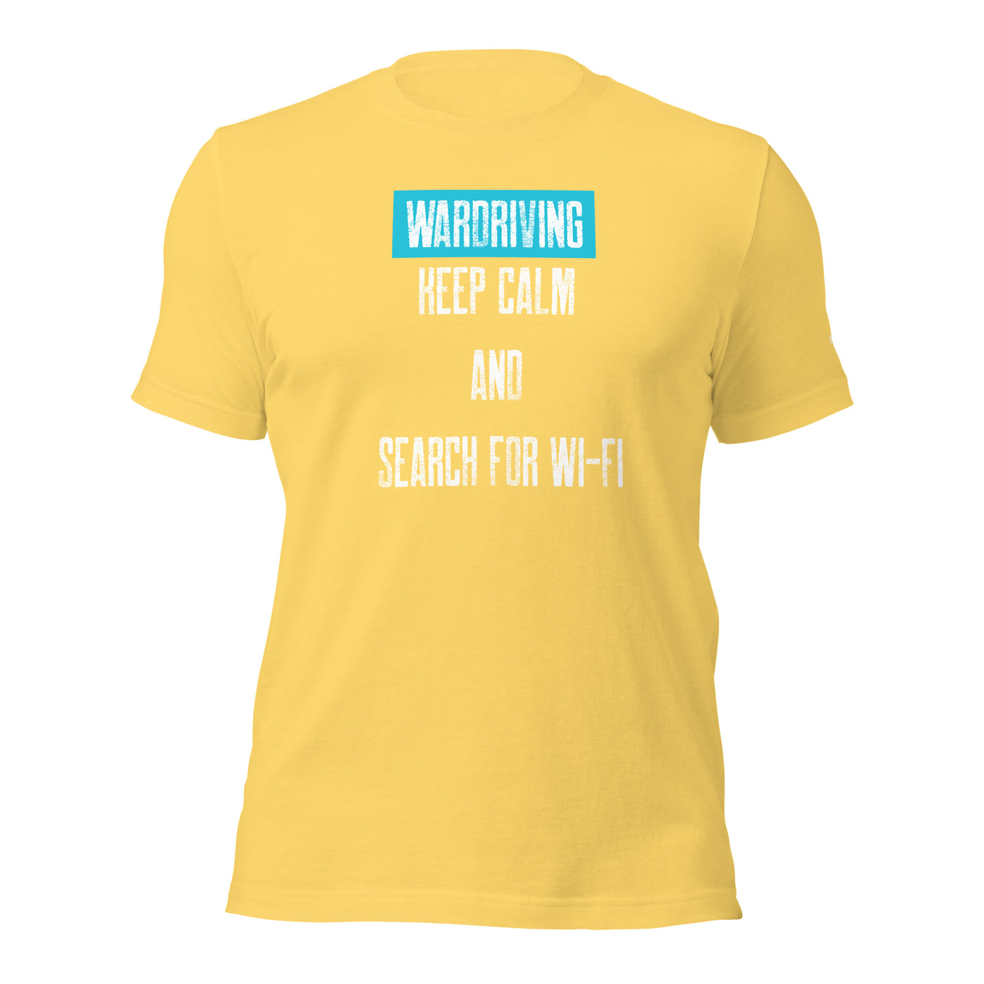 Wardriving Keep calm and search for Wi-Fi - Unisex t-shirt