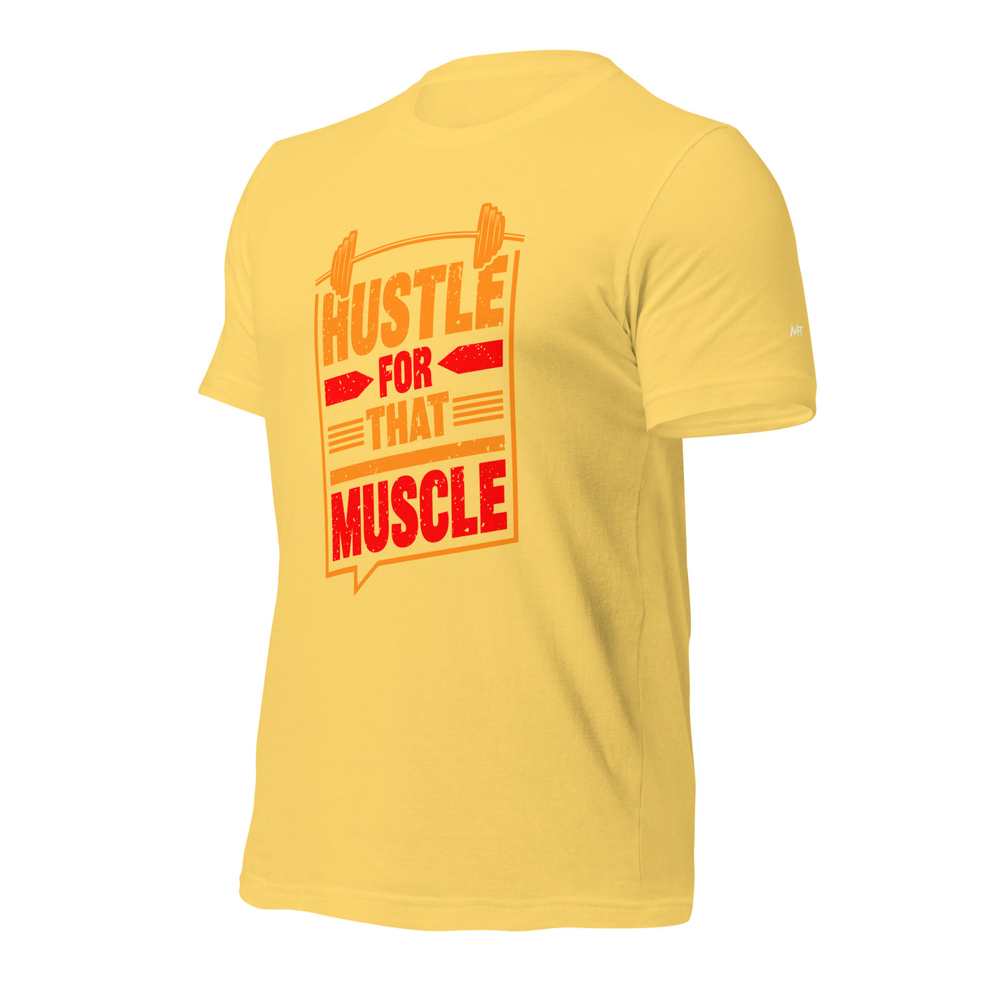 Hustle for that Muscle - Unisex t-shirt