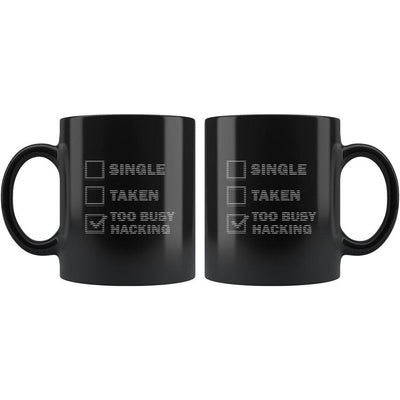 Too busy hacking - Mug by MyHackerTech