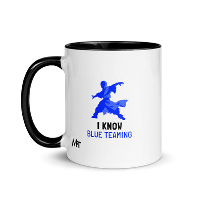 I Know Blue Teaming - Mug with Color Inside