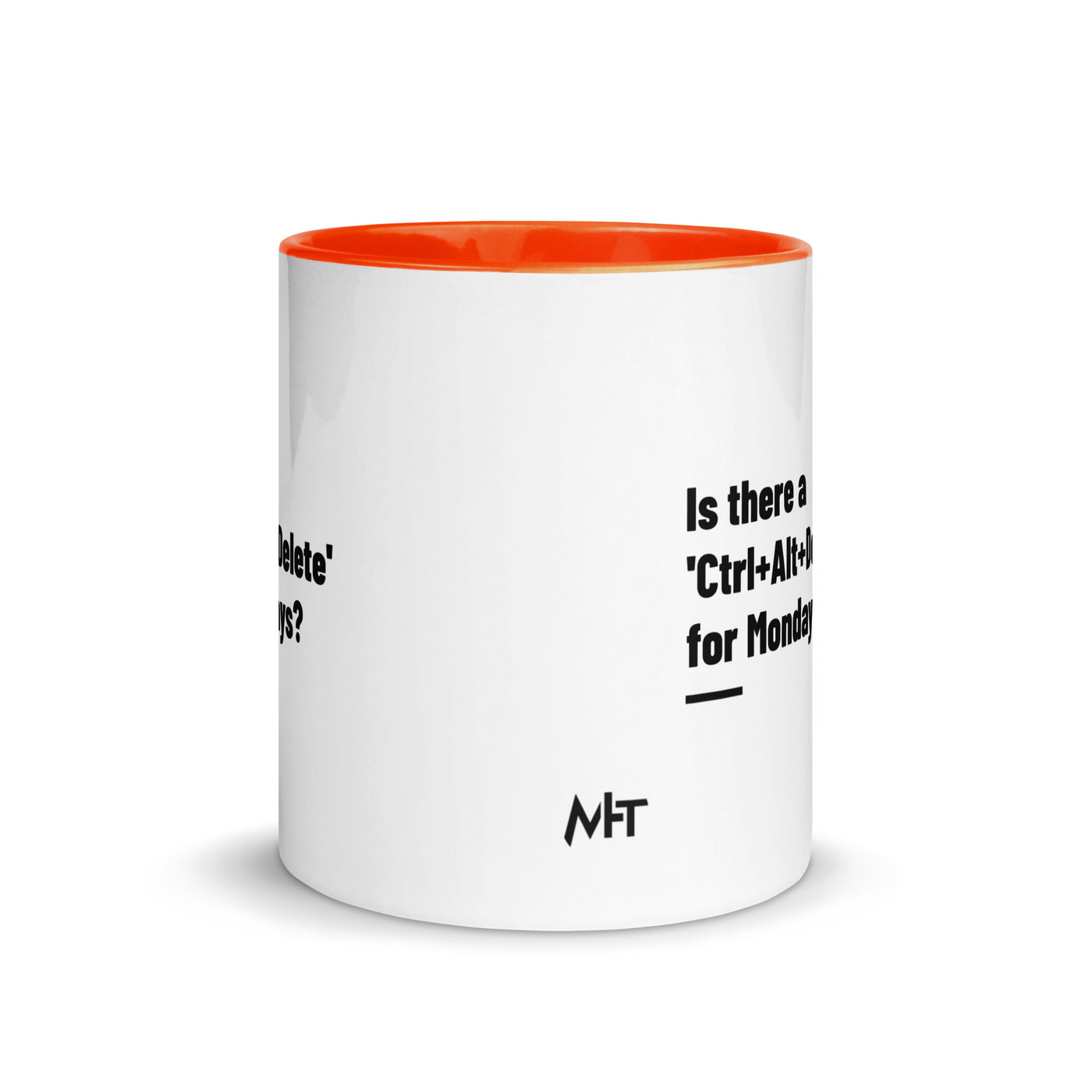 Is there a 'Ctrl+Alt+Delete' for Mondays? - Mug with Color Inside