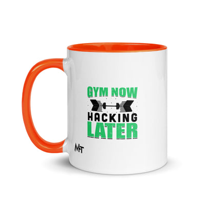 Gym now, hacking later - Mug with Color Inside