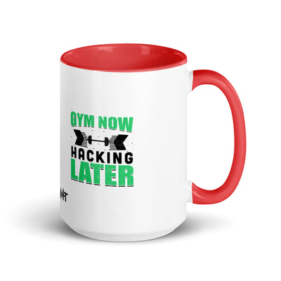Gym now, hacking later - Mug with Color Inside