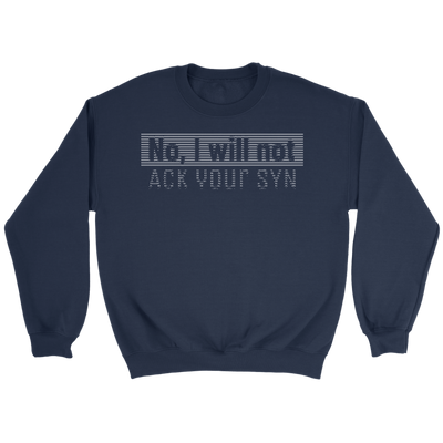 No, I will not ACK your SYN - Canvas Mens Shirt
