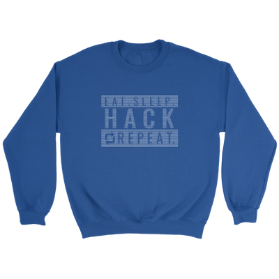 Eat sleep hack repeat v1 -  Crewneck Sweatshirt