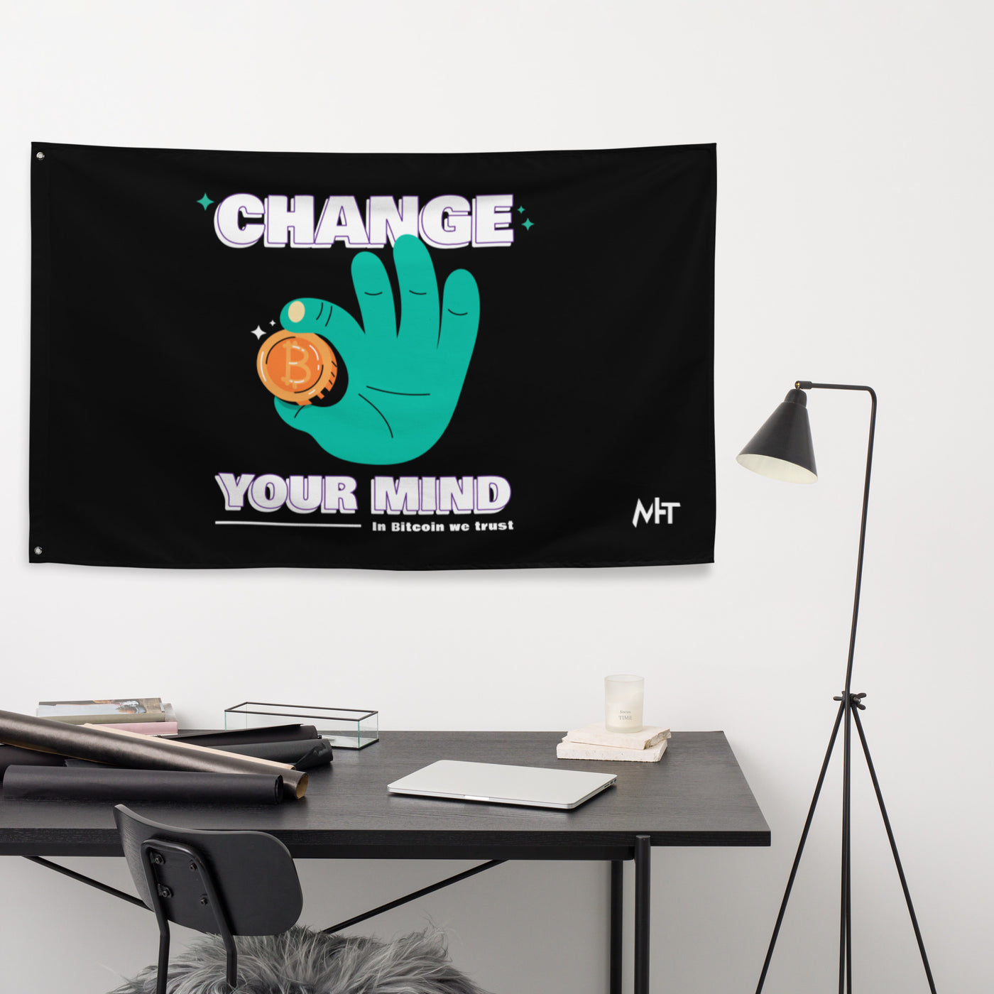 Change your mind - In bitcoin we trust -  Flag