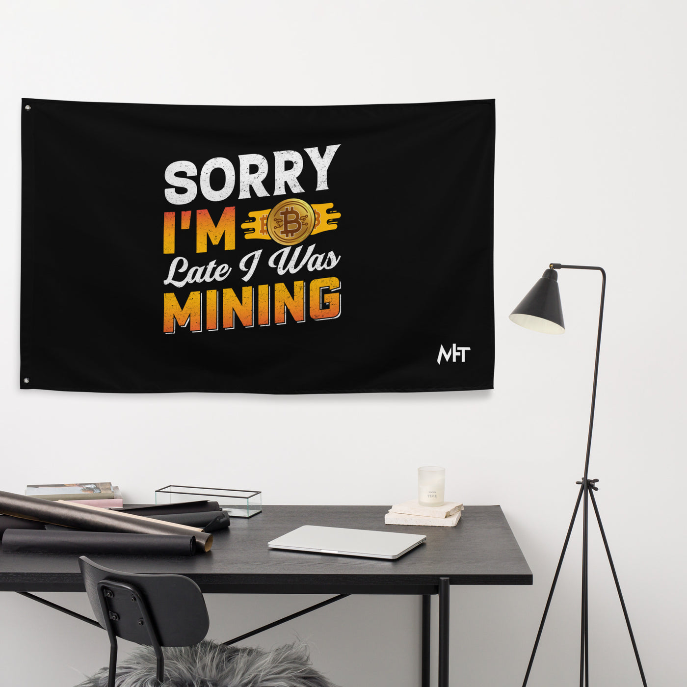 Sorry I am Late I was Bitcoin Mining -  Flag