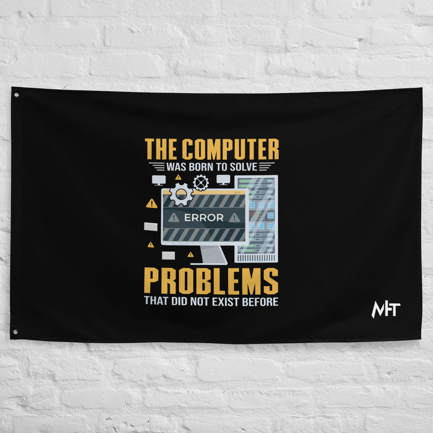 The Computer was born to solve the Problems that didn't exist before - Flag