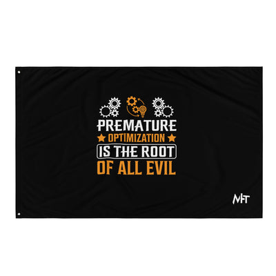 Premature Optimization is the Root of all Evil - Flag