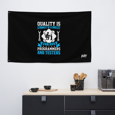 Quality is a Product of a conflict -Flag