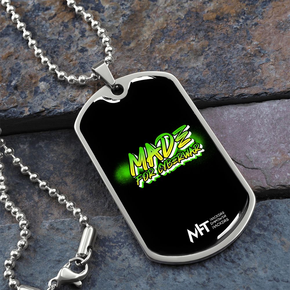 Made for cyber war -  Graphical Dog Tag and Ball Chain