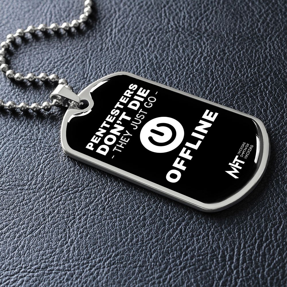 Pentesters dont die -  Graphical Dog Tag and Ball Chain