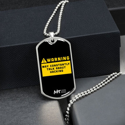 May constantly talk about hacking - Graphical Dog Tag and Ball Chain