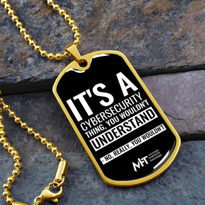 Its a cybersecurity thing -  Graphical Dog Tag and Ball Chain