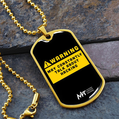 May constantly talk about hacking - Graphical Dog Tag and Ball Chain
