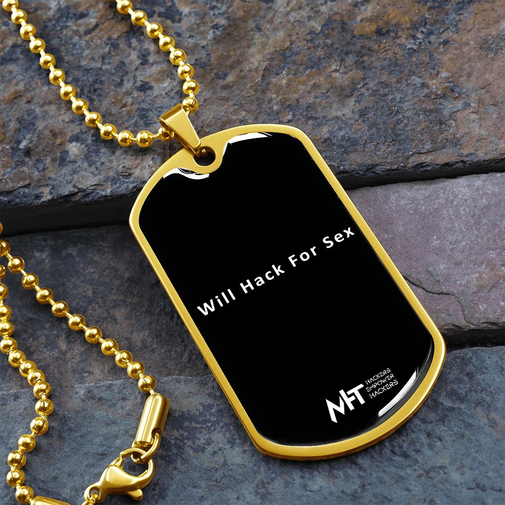 Will Hack for Sex -  Graphical Dog Tag and Ball Chain