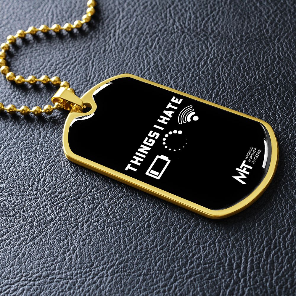 Things I hate - Graphical Dog Tag and Ball Chain